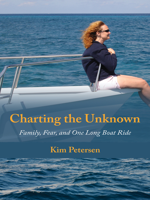 Title details for Charting the Unknown by Kim Petersen - Available